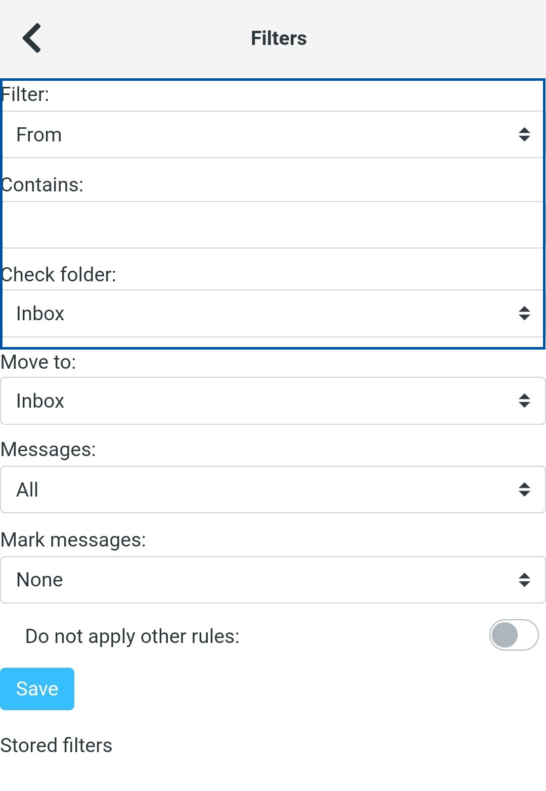 Email Filters page showing fields to define a filter, including “From,” “Contains,” “Check folder,” “Move to,” and “Messages,” along with a “Save” button and option to not apply other rules.