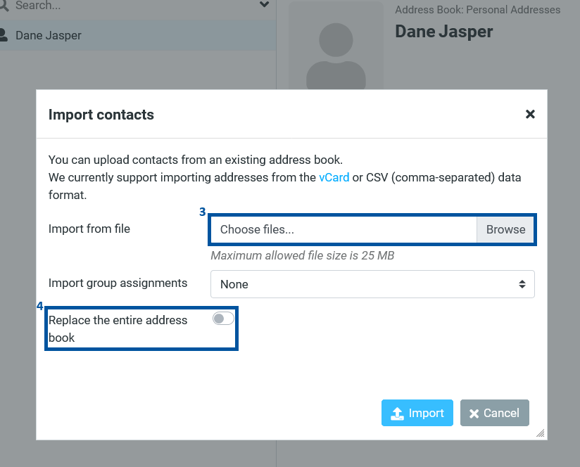 Import Contacts dialog box in Sonic webmail showing instructions for uploading contacts, with the “Choose files” button highlighted (3) for selecting a file, and the “Replace the entire address book” toggle highlighted (4) below the import options.