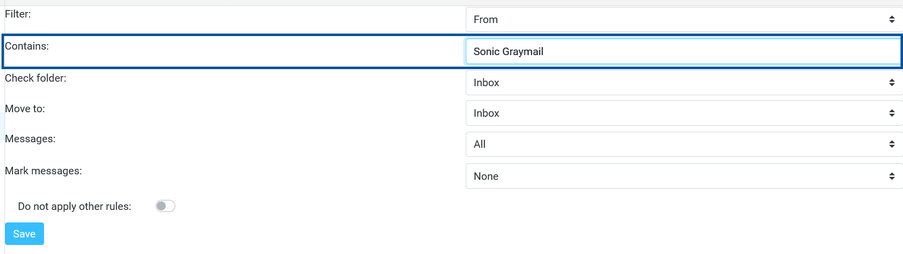Sonic webmail filter settings panel showing the “Contains” field highlighted with “Sonic Graymail” entered, along with fields for Filter set to “From,” Check folder (Inbox), Move to (Inbox), Messages (All), and Mark messages (None), plus a “Do not apply other rules” toggle and a Save button.