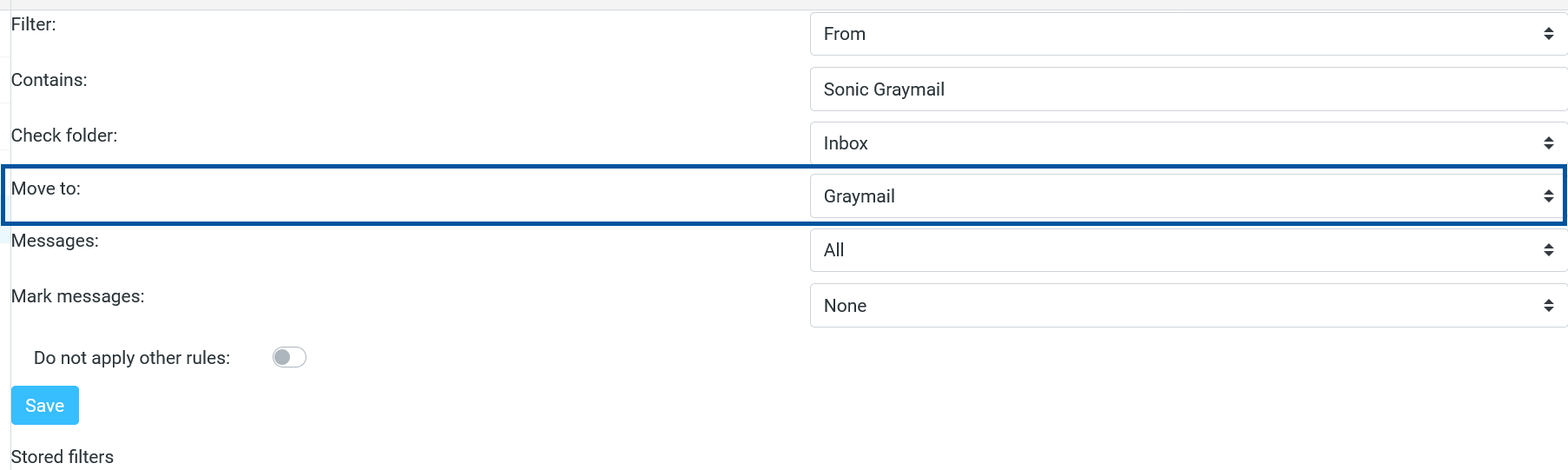 Sonic webmail filter settings panel showing the “Move to” field highlighted and set to “Graymail,” with other fields including Filter set to “From,” Contains (“Sonic Graymail”), Check folder (Inbox), Messages (All), and Mark messages (None), plus a “Do not apply other rules” toggle, a Save button, and a “Stored filters” section below.