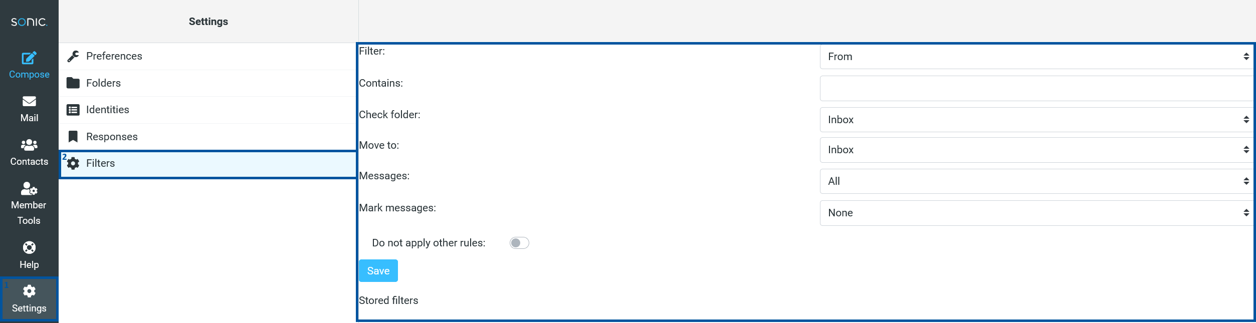 Sonic webmail Settings page with “Settings” selected in the left sidebar (1) and “Filters” highlighted (2), displaying a filter setup panel with fields for From, Contains, Check folder, Move to, Messages, and Mark messages, along with a “Do not apply other rules” toggle, a Save button, and a “Stored filters” section below.